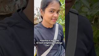 60 Days Weightloss Challenge (Day 45)