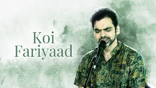 Koi Fariyaad | The Rahul Deshpande Collective | Rahul Deshpande