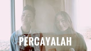 AFGAN & RAISA - PERCAYALAH (Cover) | Audree Dewangga, Petrus Mahendra, Rachel Angela chords