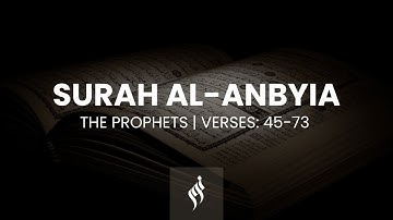 Surah Al Anbiya (The Prophets) | Islam Sobhi | سورة الانبياء
