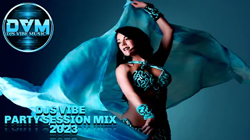 Djs Vibe - Party Session Mix 2023
