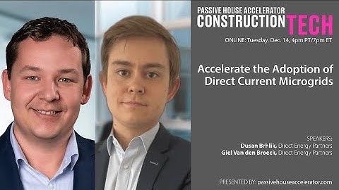Accelerate the Adoption of Direct Current Microgrids | Full Event Archive