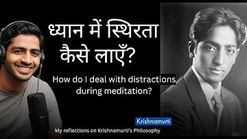 How do I deal with distractions during meditation? How to achieve stillness in meditation? My ref...