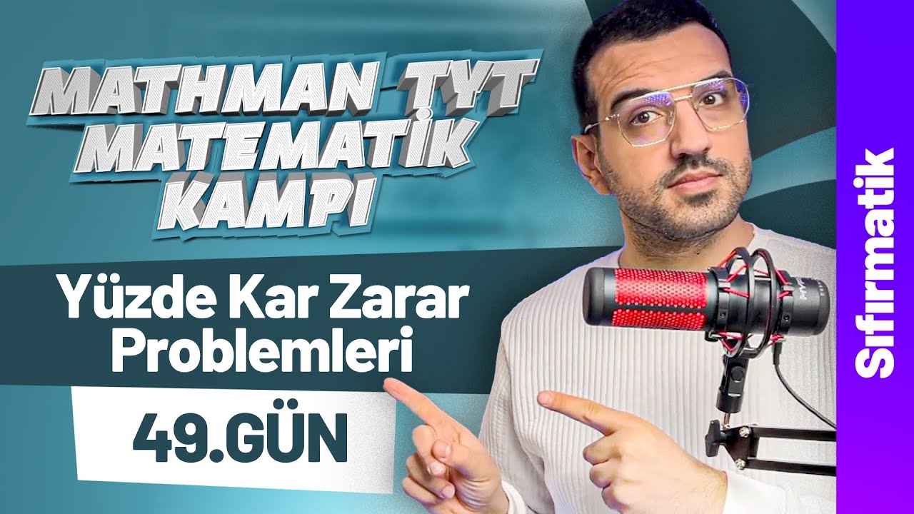 Yüze Kar Zarar Problemleri Sıfırmatik I Mathman TYT Matematik Kampı I 49. Gün I #yks2026