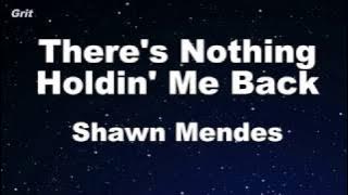 There's Nothing Holdin' Me Back - Shawn Mendes Karaoke 【With Guide Melody】 Instrumental