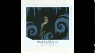 Kehlani - What It's All About (ft. Marteen Estevez)