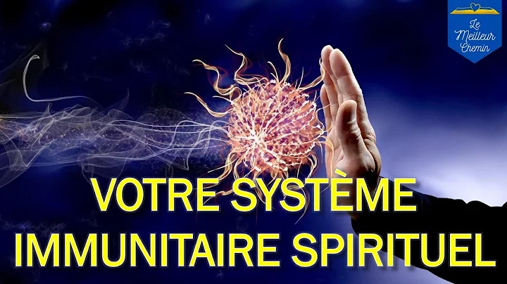 Votre systme immunitaire spirituel  Etienne Lombard
