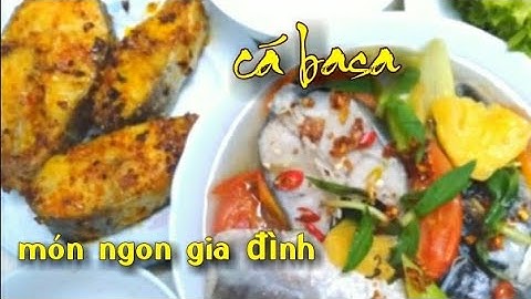 🔴Canh Chua Cá Basa, Cá Basa Chiên Xả Ớt, Bữa Cơm Gia Đình