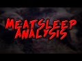 Meatsleep Analysis
