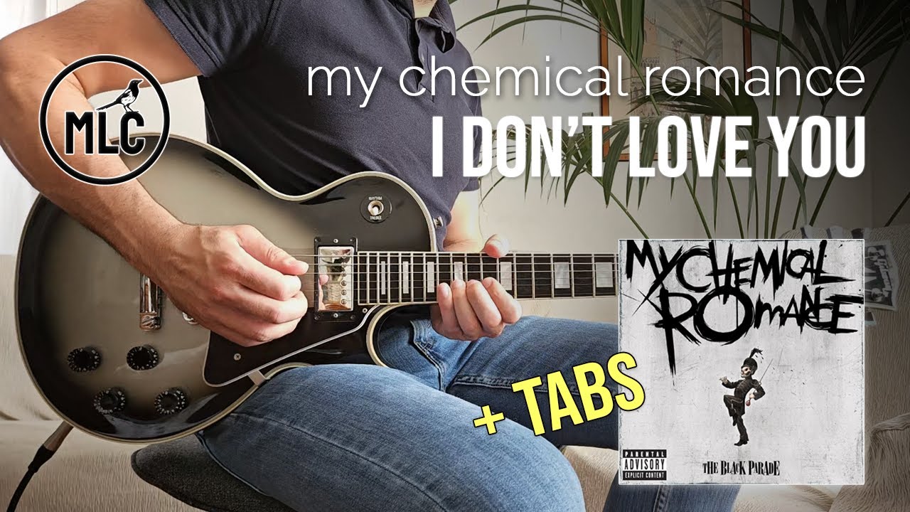 My Chemical Romance - I Don't Love You (Guitar Cover + TABS)