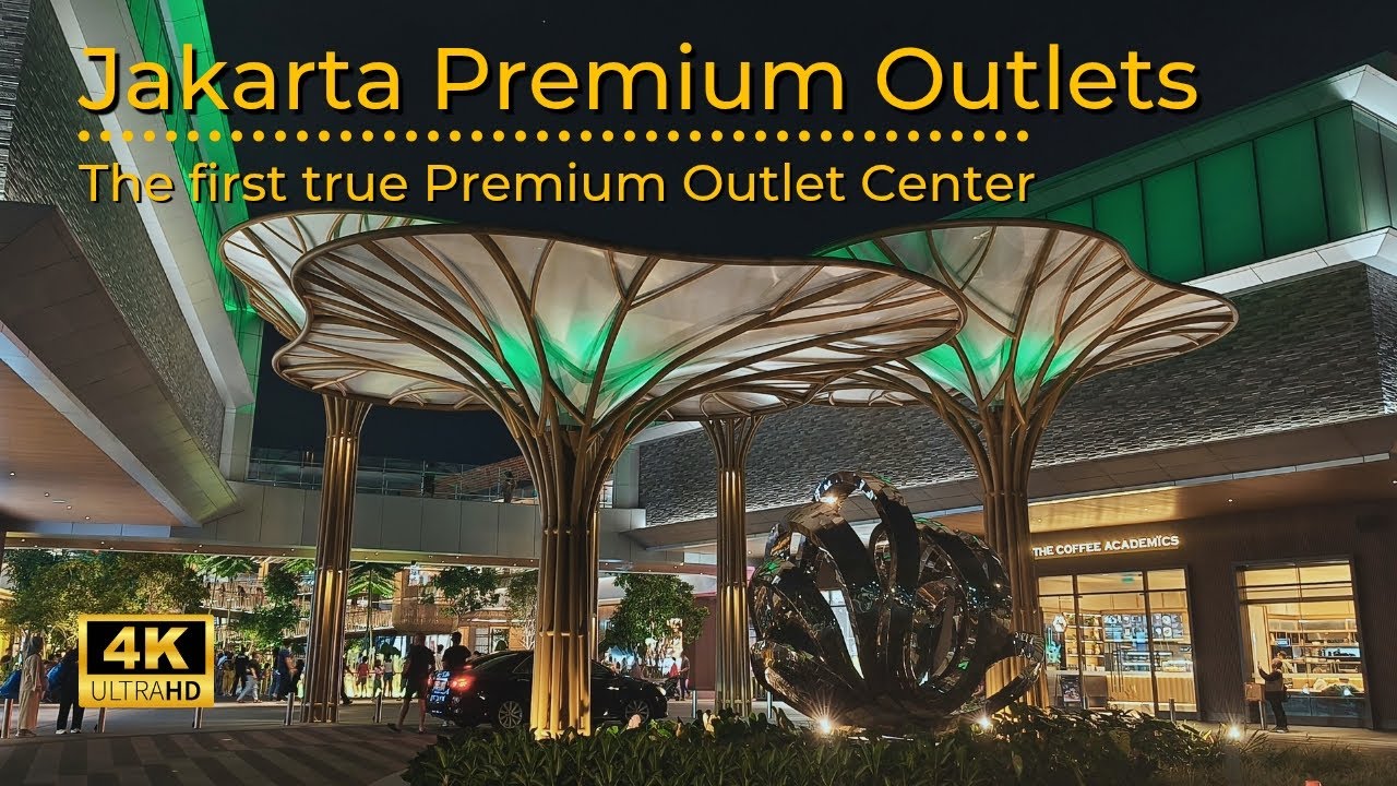 Jakarta Premium Outlets | The First True Premium Outlet Center | 4K