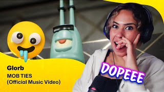 Reaction ▷  Glorb - MOB TIES (Official Music Video)