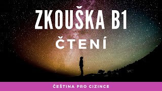 Certifikovaná zkouška z češtiny pro cizince - úroveň B1: JAK ÚSPĚŠNĚ UDĚLAT ČÁST ČTENÍ?