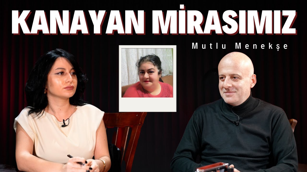 17. Bölüm: Mutlu Menekşe | Kanayan Mirasımız