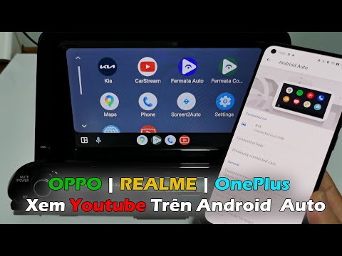 OPPO - Realme - OnePlus Android 13 | Xem Youtube Trên Android Auto