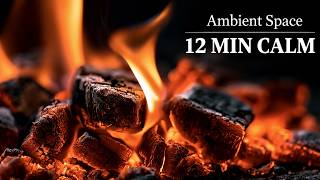 Ember Glow Sounds – 12 Minutes of Calm