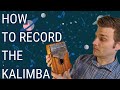 Capture de la vidéo How To Record Your Kalimba From Easy To Hard (Phone, Condenser, Dynamic)