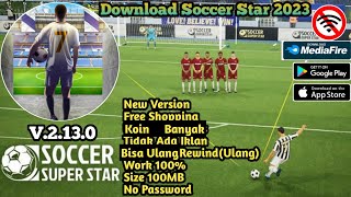 NEW UPDATE SOCCER SUPER STAR APK LIGA INDONESIA 2023 | Bebas Shopping screenshot 2