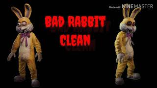 Bad Rabbit Clean Edition