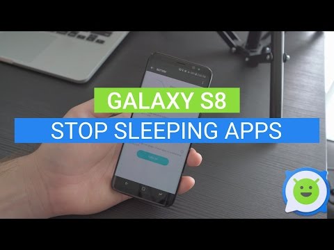 Galaxy S8: How to stop sleeping apps