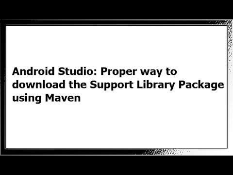 Android Studio: Proper way to download the Support Library Package using Maven hqdefault