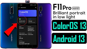 oppo f11 & oppo f11 pro coloros 13 android 13 update confirm release date | humble tech