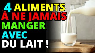 4 aliments à ne jamais manger avec le lait et par quoi les remplacer