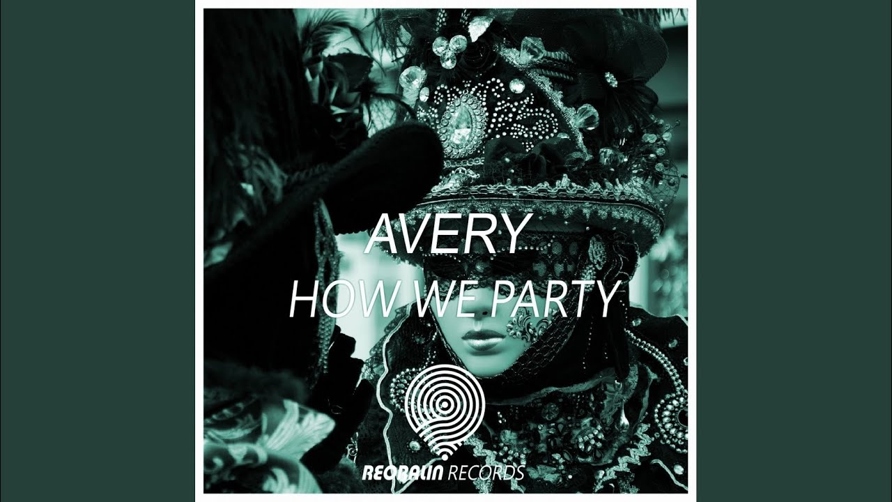 How We Party (Original Mix)