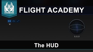 StarMade Flight Academy - The HUD