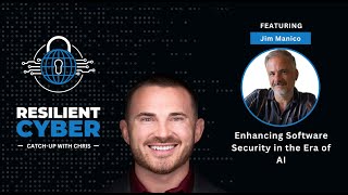 Resilient Cyber w/ Jim Manico || Enhancing Software Security in the Era of AI || @resilientcyber