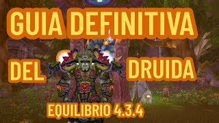Guía definitiva druida equilibrio PVE 4.3.4 | Talentos, Rotación, estadísticas y más.