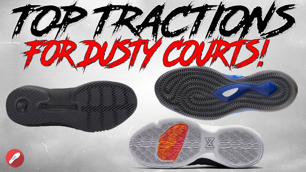 best traction basketball shoes for dusty courts