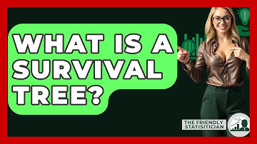 What Is A Survival Tree? - The Friendly Statistician