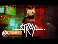 Stray / Часть 1 / Играем и болтаем