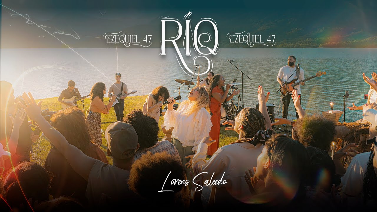 RÍO (Ezequiel 47) - Lorens Salcedo (Video Oficial)