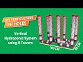 DIY : How to make Vertical Hydroponic System using 8 Towers (Part 1)