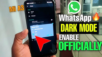 ✅ Mi A3, WhatsApp Officially Dark Mode Enable, Any Android Device, Hindi, Ashish Nayak, No Root,