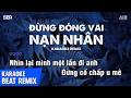 Đừng Đóng Vai Nạn Nhân Karaoke Remix - Beat Hot Tiktok | Nhìn Lại Một Lần Đi Em Đừng Cố Chấp U Mê