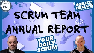 YDS: What Does a Scrum Team Annual Report Look Like?