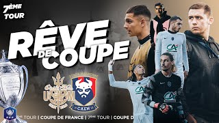 CE CLUB de N2 m'a OUVERT SES PORTES (vs SM Caen) 🇫🇷🏆 | RÊVE DE COUPE - 7ème Tour Coupe de France