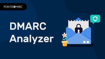 DMARC Analyzer: Keep Your Emails Safe with PowerDMARC