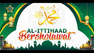 AL-ITTIHAAD BERSHOLAWAT & PENTAS SENI