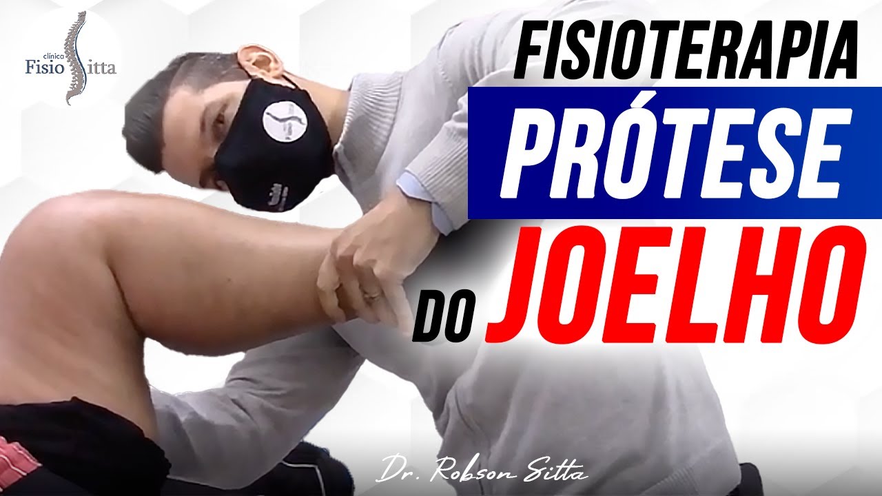 PRÓTESE de JOELHO TRATAMENTO de FISIOTERAPIA PÓS OPERATÓRIO - Clínica Dr. Robson Sitta