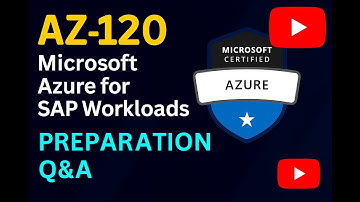 AZ-120 Microsoft Azure for SAP Workloads Speciality Certification Practice Q&A | Pass  AZ-120 Exam