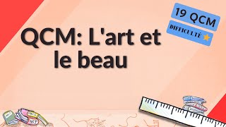 QCM: L'art et le beau (philosophie) - 19 QCM - Difficulté ⭐