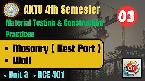 BCE 401 Unit 3 One Shot : Building Construction | AKTU 4th Sem Civil Engineering | Get Guidence