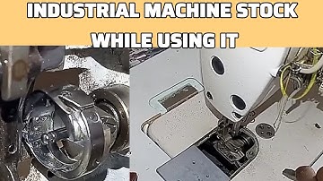 How To Remove Thread That Stiffed your Industrial Sewing Machine While Using It
