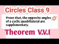 Prove that the opposite angles of a cyclic quadrilateral are supplementary || Circles ||