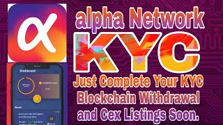 Alpha Network KYC Update | Blockchain, Withdrawals and exchange listings Soon | #earningpoint screenshot 1