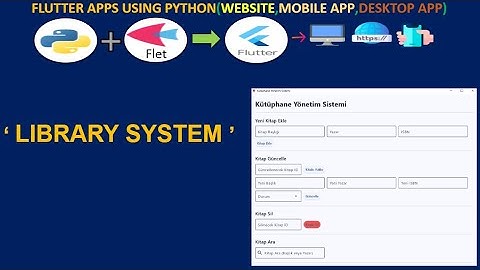 Flet SQLite Veri Tabanı ile Kütüphane Sistemi | Flet Library System with SQLite Database